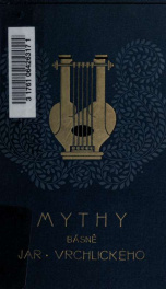 Mythy : básn Jaroslava Vrchlického 1_cover