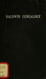 The descendants of Deacon Aaron Baldwin, of North Branford, Conn. 1724-1800 ; with a brief account of his ancestors_cover