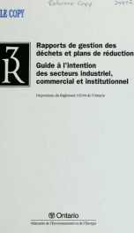 Rapports De Gestion Des Dechets et Plans De Reduction Guide a L'intention Des Secteurs Industriel, Commercial et Institutionnel_cover