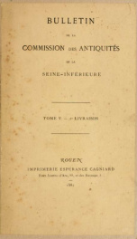 Bulletin de la Commission des antiquités de la Seine-Inférieure .. 5_cover