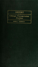 Report on the engineering and operating features of the Chicago transportation problem_cover