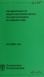 The importance of runoff and winter anoxia to P and N dynamics of a beaver pond_cover