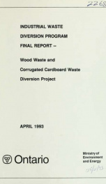 Industrial waste diversion program : final report : wood waste and corrugated cardboard waste diversion project : report_cover