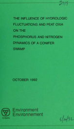 The influence of hydrologic fluctuations and peat oxia on the phosphorus and nitrogen dynamics of a conifer swamp_cover