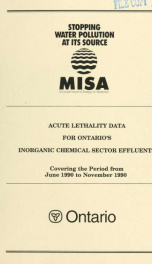 Acute lethality data for Ontario's inorganic chemical manufacturing sector effluents covering the period from June 1990 to November 1990 : report_cover