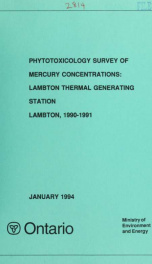 Phytotoxicology of Mercury Concentrations; Lambton Thermal Generating Station - Lambton (1990-91)_cover