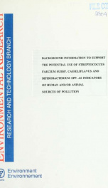 Background information to support the potential use of Streptococcus faecium subsp. casseliflavus and bidobacterium ssp. as indicators of human and/or animal sources of pollution_cover