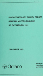 Phytotoxicology survey report, General Motors Foundry - St. Catharines, 1991 : report_cover