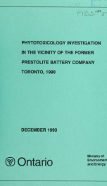 Phytotoxicology Investigation in the Vicinity of the Former Prestolite Battery Company, Toronto, 1990_cover