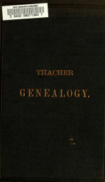 Genealogy, and biographical sketches of the descendants of Thomas & Anthony Thacher from their settlement in New England June 4th, 1635_cover