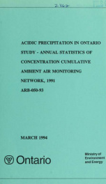 Acidic Precipitation in Ontario Study - Annual Statistics of Concentration Cumulative Ambient Air Monitoring Network, 1991_cover