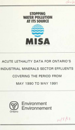 Acute lethality data for Ontario's industrial minerals sector effluents covering the period from May 1990 to May 1991_cover