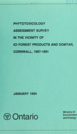 Phototoxicology Assessment Survey  in the Vicinity of Ici Forest Products and Domtar, Cornwall, 1987 to 1991_cover