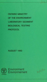 Ontario Ministry of the Environment laboratory sediment biological testing protocol : report_cover