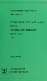 Cottagers' self help program, enrichment status of lakes in the southeastern region of Ontario 1991_cover