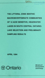 The Littoral Zone Benthic MacroinvertEBRate Communities of 12 Acid Sensitive, Headwater Lakes in South Central Ontario: Lake Selection and Preliminary Sampling Results_cover