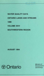 Water quality data for Ontario lakes and streams, Volume XXVI Southwestern Region 1990 26, Southwestern Region 1990_cover