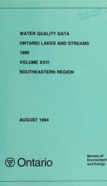 Water quality data for Ontario lakes and streams, Volume XXVI Southeastern Region,1990 26, Southeastern Region,1990_cover