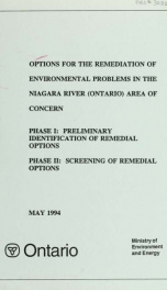 Options for the remediation of environmental problems in the Niagara River (Ontario) area of concern : Phase I: Preliminary identification of remedial options : Phase II: Screening of remedial options_cover