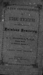 A few observations on the teeth and the practice of painless dentistry [microform]_cover