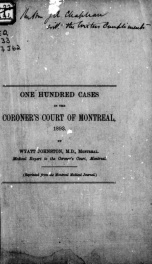 One hundred cases in the Coroner's Court of Montreal, 1893 [microform]_cover