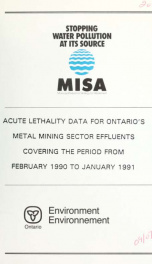 Acute lethality data for Ontario's metal mining sector effluents covering the period from February 1990 to January 1991_cover