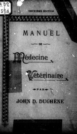 Manuel de médecine vétérinaire [microforme] : à l'usage des cultivateurs_cover