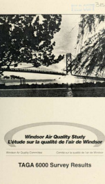 Windsor air quality study : TAGA 6000 survey results_cover
