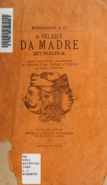 A velhice da Madre Eterna : parodia excentrica e humoristica á Velhice do padre eterno de Guerra Junqueiro_cover