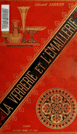 Histoire de la verrerie et de l'émaillerie_cover