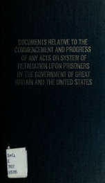 Message from the President of the United States, transmitting documents relative to the commencement and progress of any acts or system of retaliation upon prisoners of war, by the Governments of Great Britain and the United States. --_cover