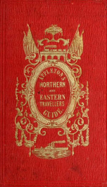 Appleton's northern and eastern traveller's guide : with new and authentic maps, illustrating those divisions of the country; forming likewise a complete guide to the Middle States, Canada, New Brunswick, and Nova Scotia, the White Mountains, Catskill Mou_cover