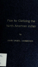 An account of a plan for civilizing the North American Indians, proposed in the eighteenth century_cover