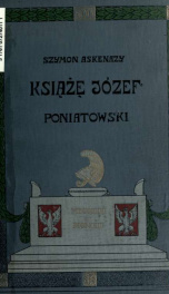 Ksi Józef Poniatowski, 1763-1813_cover
