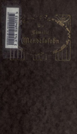 Die Familie Mendelssohn, 1729-1847; nach Briefen und Tagebüchern 1_cover