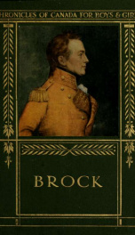 Brock, the hero of Upper Canada_cover