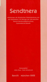 Sendtnera : Mitteilungen der Botanischen Staatssammlung und des Instituts für Systematische Botanik der Universitat Munchen v.8 2002_cover