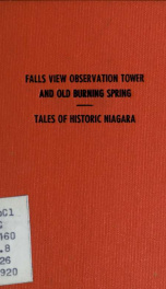 Falls View Observation Tower and Old Burning Spring ; Tales of historic Niagara_cover