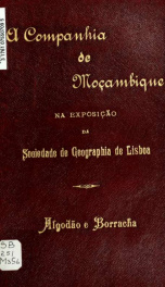 A Companhia de Moçambique na exposição da Sociedade de Geographia de Lisboa. Memoria ácerca de algodão e borracha_cover