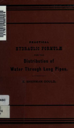 Practical hydraulic formulæ for the distribution of water through long pipes_cover