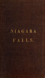Guide to Niagara Falls and its scenery : including all the points of interest both on the American and Canadian side_cover