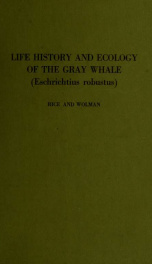 The life history and ecology of the gray whale (Eschrichtius robustus)_cover