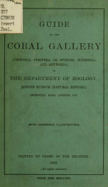 Guide to the coral gallery (Protozoa, Porifera or sponges, Hydrozoa, and Anthozoa), in the Department of Zoology, British Museum (Natural History) .._cover