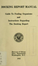 Docking report manual : quide to fouling organisms and instructions regarding the docking report_cover