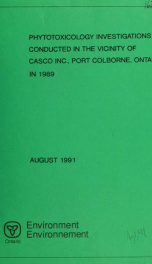 Phytotoxicology Investigation Conducted in the Vicinity of Casco Inc., Port Colborne, Ontario in 1989_cover