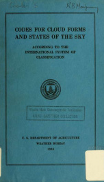 Codes for cloud forms and states of the sky according to the international system of classification. Prepared by the Weather bureau Committee on clouds and cloud forms:_cover