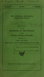 The National Estuarine Pollution Study : report of the Secretary of the Interior to the United States Congress pursuant to Public Law 89-753, The Clean Water Restoration Act of 1966_cover