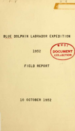 Blue Dolphin Labrador Expedition, 1952 : final report_cover