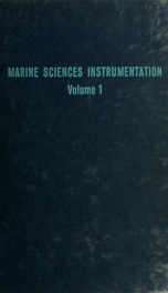 A collection of instrumentation papers presented at the Marine Sciences Conference held September 11-15, 1961, at Woods Hole, Mass., sponsored by the Instrument Society of America and the American Society of Limnology and Oceanography; and, papers from th_cover