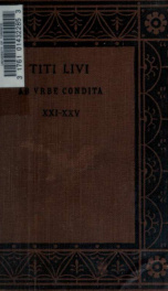 Ab urbe condita; recognoverunt et adnotatione critica instruxerunt Robertus Seymour Conway et Carolus Flamstead Walters 3_cover